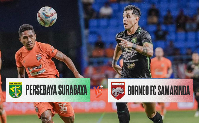 laga Persebaya Surabaya vs Borneo penentu Juara BRI Super League 2025/2026