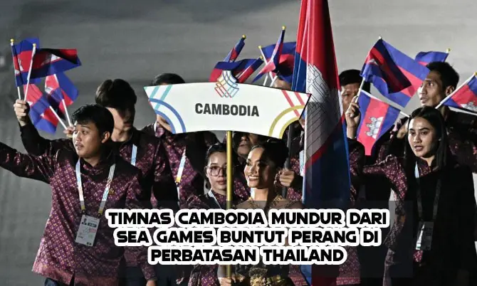 Atlet Timnas Cambodia mundur dari SEA GAMES 2025 ALASAN KEAMANAN